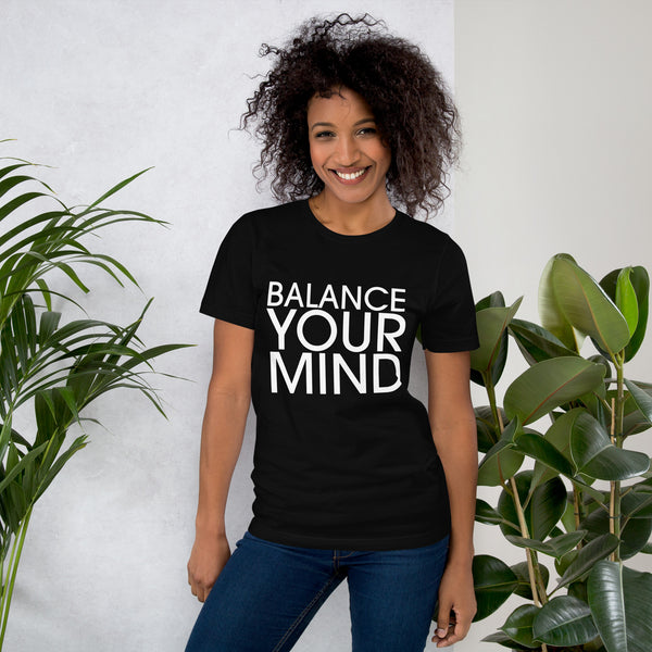 Balance Your Mind Unisex t-shirt