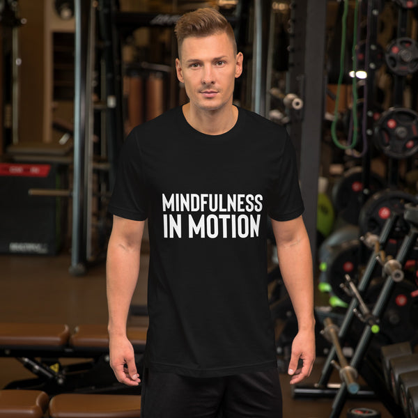 Mindfulness In Motion Unisex T-shirt